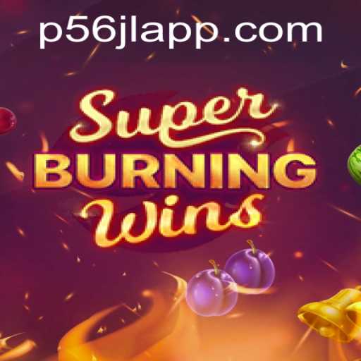 Exploring the Thrills of SuperBurningWins and the 56jl App
